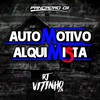 MONTAGEM AUTOMOTIVO ALQUIMISTA - Dj Vitinho Zn&Pancadão 011