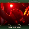 Feel the Heat (24 Bit Remastered) - Ken Kasey