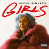 Girls (Explicit) - Justus Bennetts