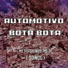 AUTOMOTIVO BOTA BOTA 2022 - DJ Nog&MC Pipokinha&MC ZL