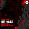 Die Hölle (Boy Next Door's 'Ratta Puttel' Remix) - Gabriel Moraes