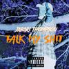 Talk My Shit (Explicit) - Peri OD