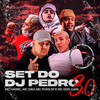 Set do Dj Pedro 3.0 - MC Davi&MC Hariel&MC Ryan SP&MC Don Juan