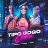 Tipo Jogo Online (Explicit) - Tay Muniz&DJ Juan ZM&Mc Dom Lp