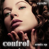 Control (Deep End Remix) - Cyrelle