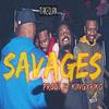 Savages (Explicit) - 1TakeQuan