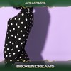 Broken Dreams (Drinkin Mix, 24 Bit Remastered) - Afrastasya