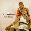 Lomntana - Stepdaddy