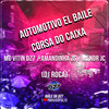 Automotivo El Baile - Corsa do Caixa (Explicit) - Mc VITIN DZ7&Mc Amandinha Zs&MC MENOR JC&DJ Roca