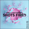 Shots Fired - Max Hurrell&Axol