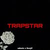 TRAPSTAR (Explicit) - adxxis&Benji!