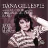 Take It Off Slowly - Dana Gillespie&Al Cook