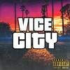 Vice City (Explicit) - Taff&ATC Dixblo