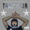 Trap Star (Explicit) - Wheelz AC