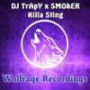 Killa Sting (Original Mix) - Dj Trapy&Smoker