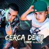 Cerca de Ti - Enof&Felraq