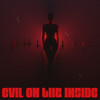 Evil On The Inside(feat. iiiConic) (Explicit) - Masked Wolf&iiiConic