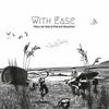 With Ease - Patrick Muschiol&Marc De Vole