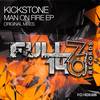 Man On Fire (Original Mix) - Kickstone