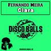 Clara (Original Mix) - Fernando Meira