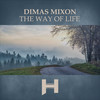 The Way of Life - Dimas Mixon