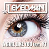 A Girl Like You - 1Eyedman&YT