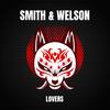 Lovers (Dj Global Byte Edit) - Smith & Welson