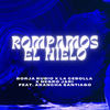 Rompamos el Hielo (ft. Arancha Santiago) - Borja Rubio&La Cebolla&Negro Jari&Arancha Santiago&Alexis el Especialista&Borja Barrera Bernal&Diego Antonio Juárez Sandoval