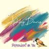 Dependent On You - Ashley Davis