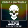 Life Sometimes - Legacy Da Great&Juke Drastik