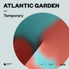 Temporary (Extended Mix) - Max Styler&Friend Within&Atlantic Garden