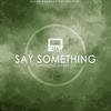 Say Something(Main HT) - HyperSOUL-X&LJ