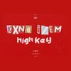 Highkey - Kxng Izem