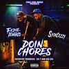 Doin Chores (Explicit) - Syckcezzy&Fedie DeMarco