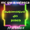 Automotivo Do Pisca (Explicit) - Dj Lc Garcia&MC GW&Valesca Popozuda