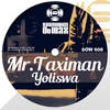 Mr Taximan (Tony Loreto Remix) - Yoliswa&Tony Loreto