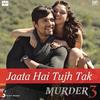 Jaata Hai Tujh Tak - Pritam&Nikhil D'Souza