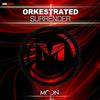 Surrender (Original Mix) - Orkestrated