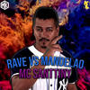 Rave Vs Mandelao(feat. Mano Kaue) - MC Santtiny