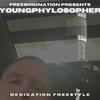 Dedication Freestyle (Explicit) - YOUNGPHYLOSOPHER