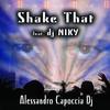 Shake That(feat. Dj Niky) - Alessandro Capoccia DJ&DJ Niky
