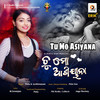 Tu Mo Asiyana - Pintu&Jyotirmayee