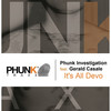 It's All Devo(feat. Gerald Casale) (PhunkCrew Mix) - Phunk Investigation&Gerald Casale