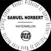 Watermelon - Samuel Norbert