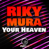 Your Heaven (Instrumental Mix) - Riky Mura