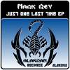 Just One Last Time (Original Mix) - Mark Rey