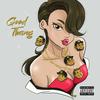 Good Thang(feat. Chel Strong, Jvis, L2R & Decifer) - BBPR&Chel Strong&Jvis&L2R&Decifer