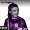 Out The Gutta (Explicit) - SubOne