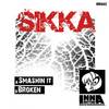 Smashin It (Original Mix) - Sikka