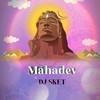 Mahadev - DJ SKET